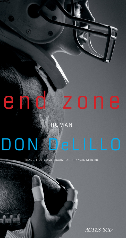 End Zone - Don Delillo - ACTES SUD