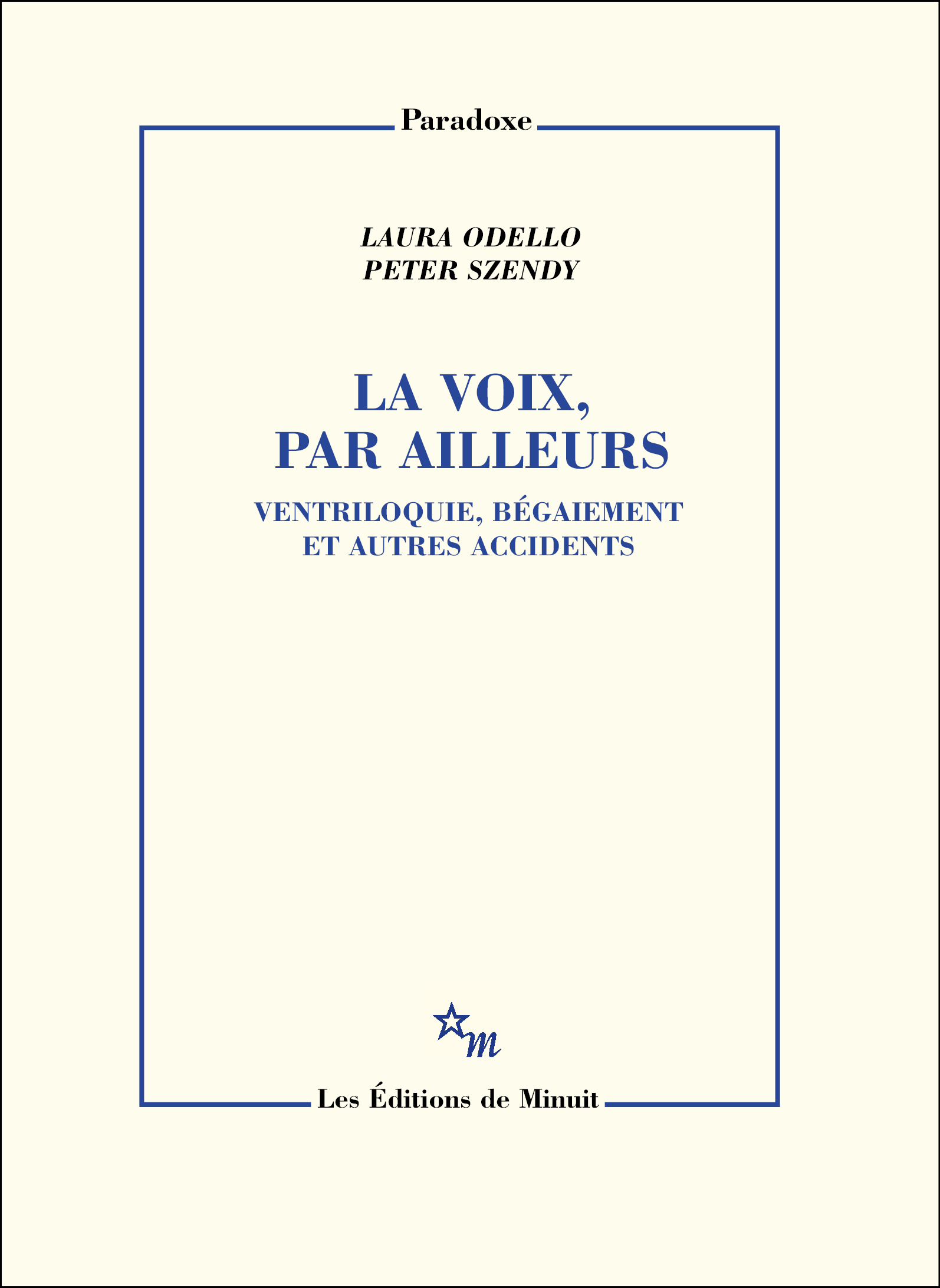 LA VOIX, PAR AILLEURS - Laura Odello - MINUIT