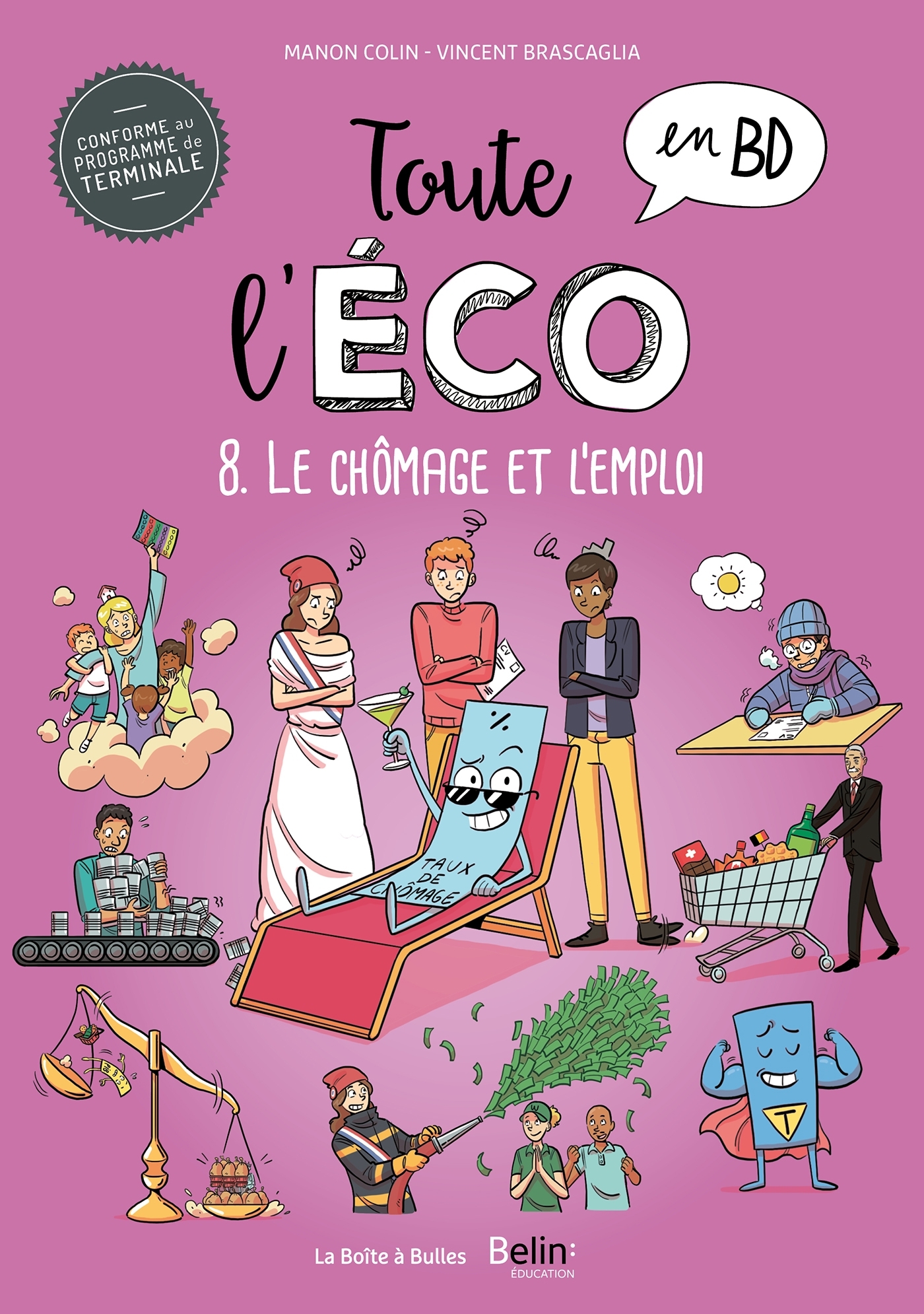 TOUTE L-ECO EN BD T8 : LE CHOMAGE ET L-EMPLOI - Manon Colin - BOITE A BULLES