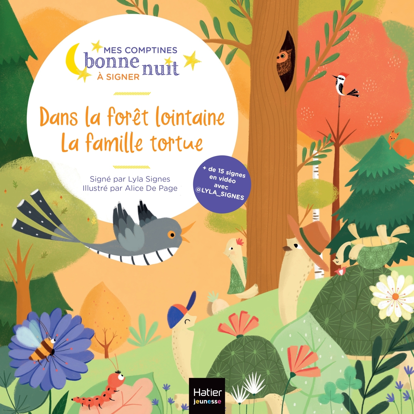 DANS LA FORET LOINTAINE LA FAMILLE TORTUE - Alice DE PAGE - HATIER JEUNESSE