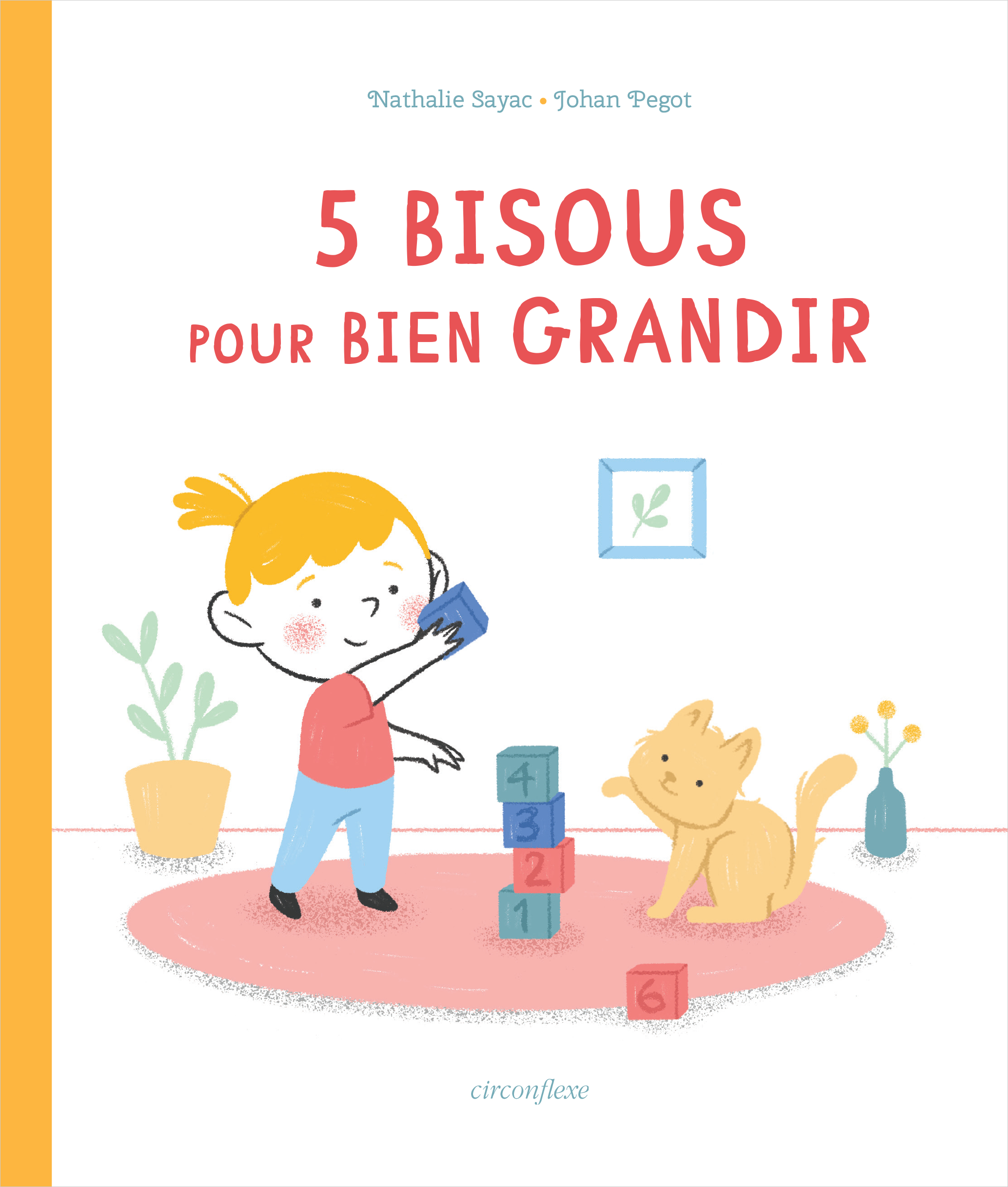 5 BISOUS POUR BIEN GRANDIR - Nathalie Sayac - CIRCONFLEXE