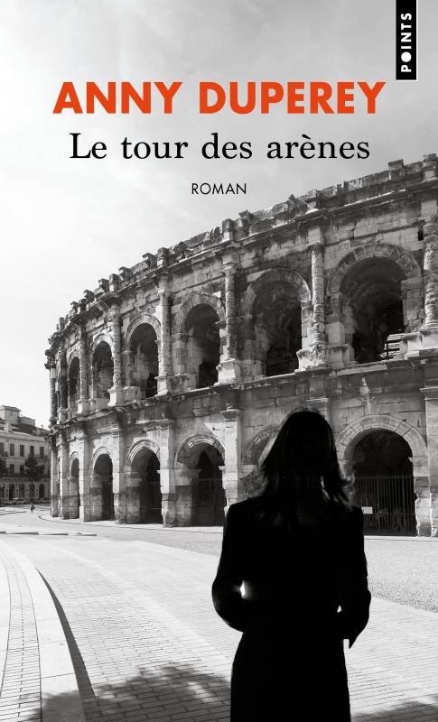 LE TOUR DES ARENES - Anny Duperey - POINTS