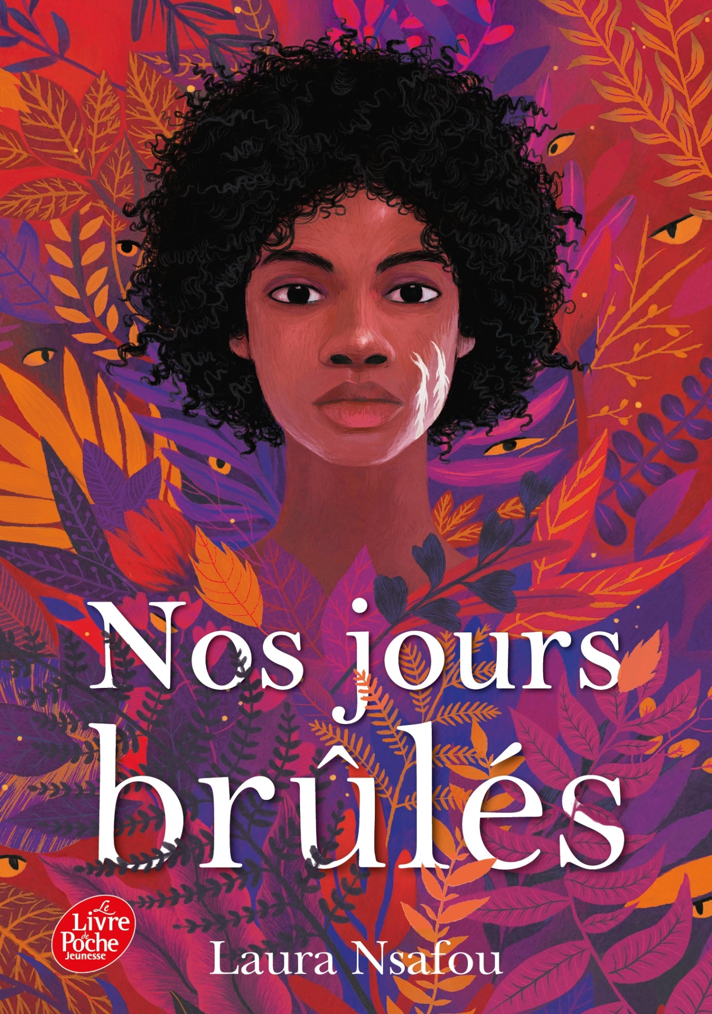 NOS JOURS BRULES T1 - Laura NSAFOU - POCHE JEUNESSE