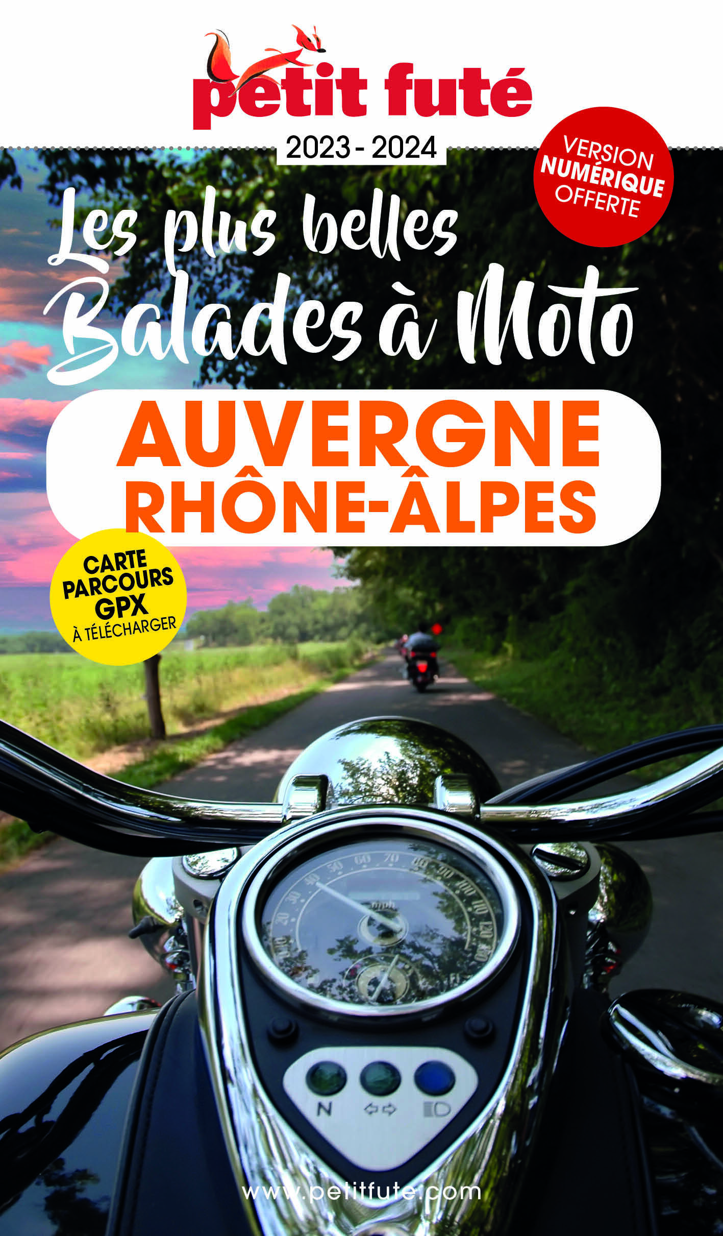 BALADES A MOTO AUVERGNE-RHONE-ALPES 2023 PETIT FUTE -  Auzias d. / labourdette j. & alter - PETIT FUTE