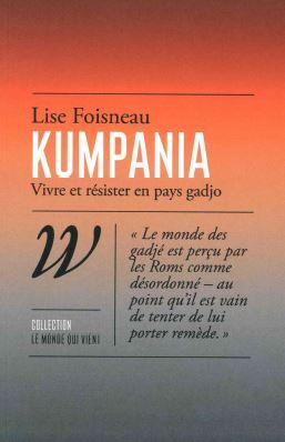 KUMPANIA - VIVRE ET RESISTER EN PAYS GADJO - Lise Foisneau - WILDPROJECT