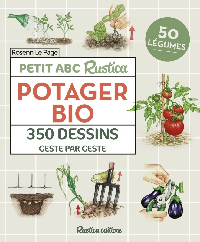 PETIT ABC RUSTICA DU POTAGER BIO - Rosenn Le Page - RUSTICA