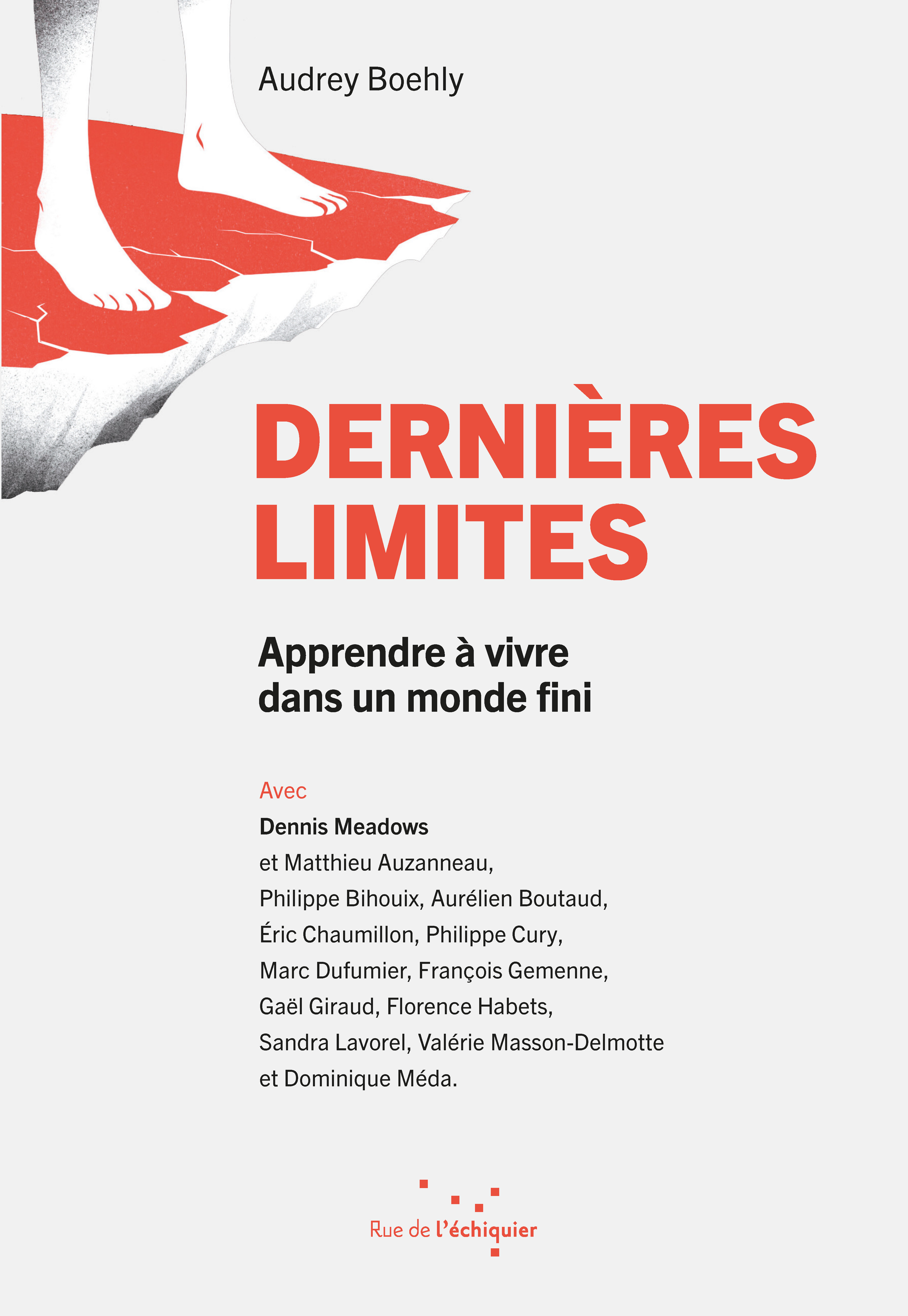 Dernières Limites - Apprendre à vivre dans un monde fini - Audrey BOEHLY - RUE ECHIQUIER