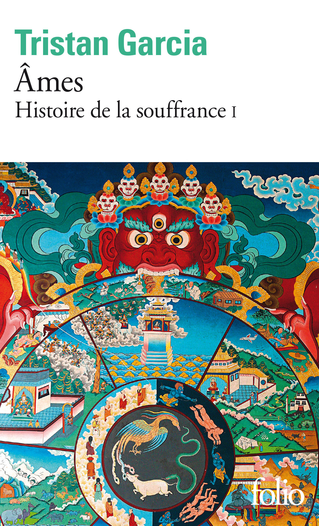 HISTOIRE DE LA SOUFFRANCE - I - AMES - Tristan Garcia - FOLIO