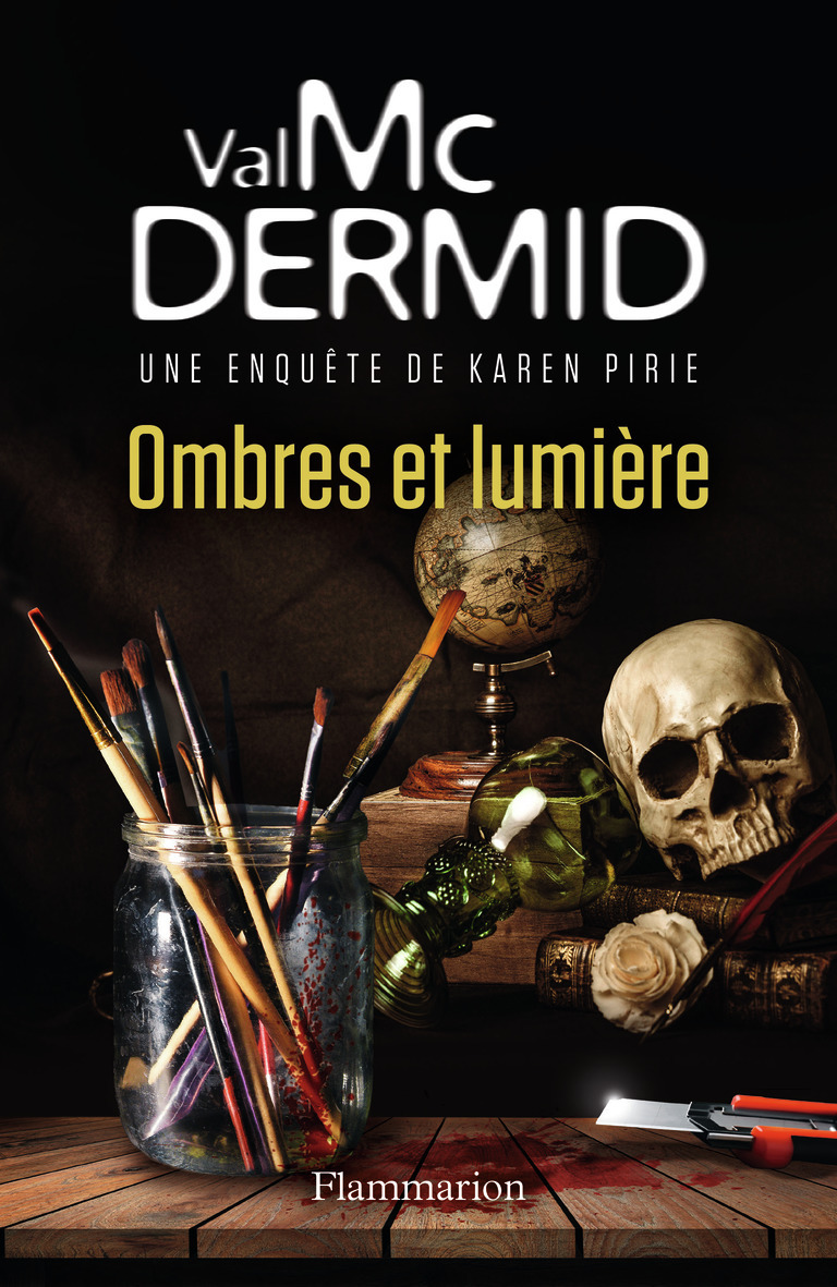 OMBRES ET LUMIERE - Val McDermid - FLAMMARION