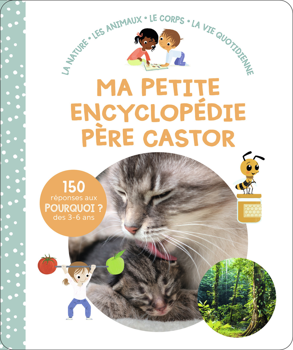 MA PETITE ENCYCLOPEDIE PERE CASTOR - 3-6 ANS - Kathie Fagundez - PERE CASTOR