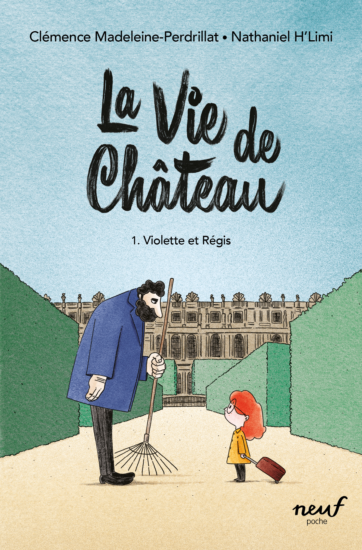 LA VIE DE CHATEAU - T01 - VIOLETTE ET REGIS - Clémence Madeleine-Perdrillat - EDL