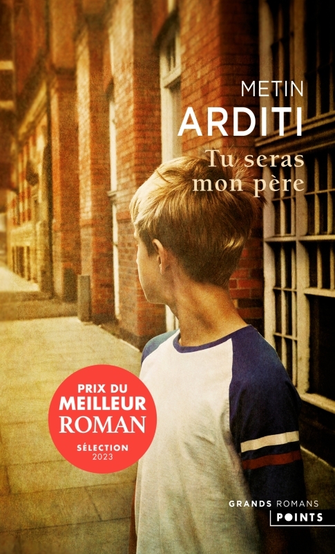 TU SERAS MON PERE - Metin Arditi - POINTS