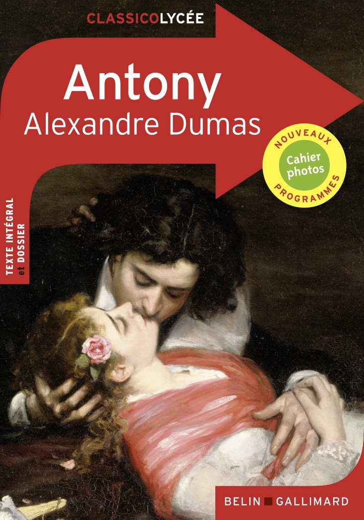 ANTONY - Alexandre Dumas - BELIN EDUCATION