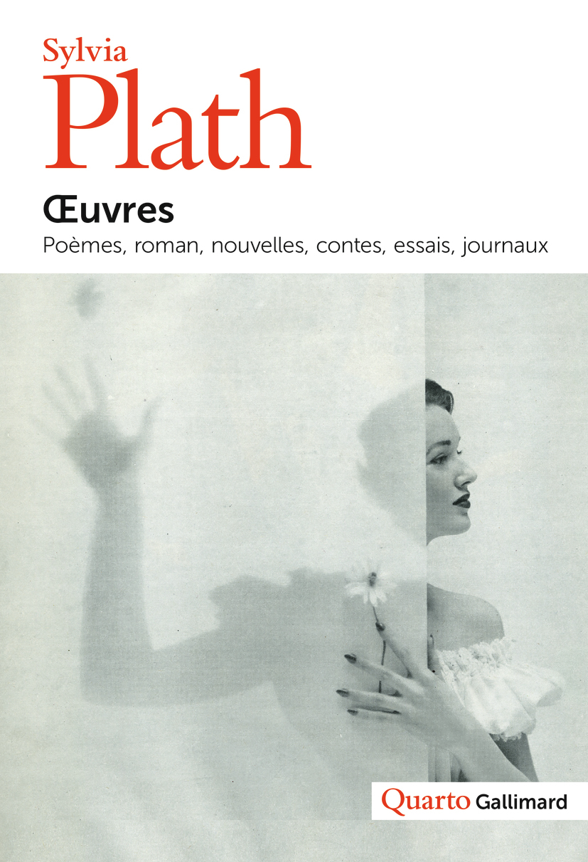 OEUVRES (POEMES, ROMANS, NOUVELLES, CONTES, ESSAIS, JOURNAUX) - Sylvia Plath - GALLIMARD