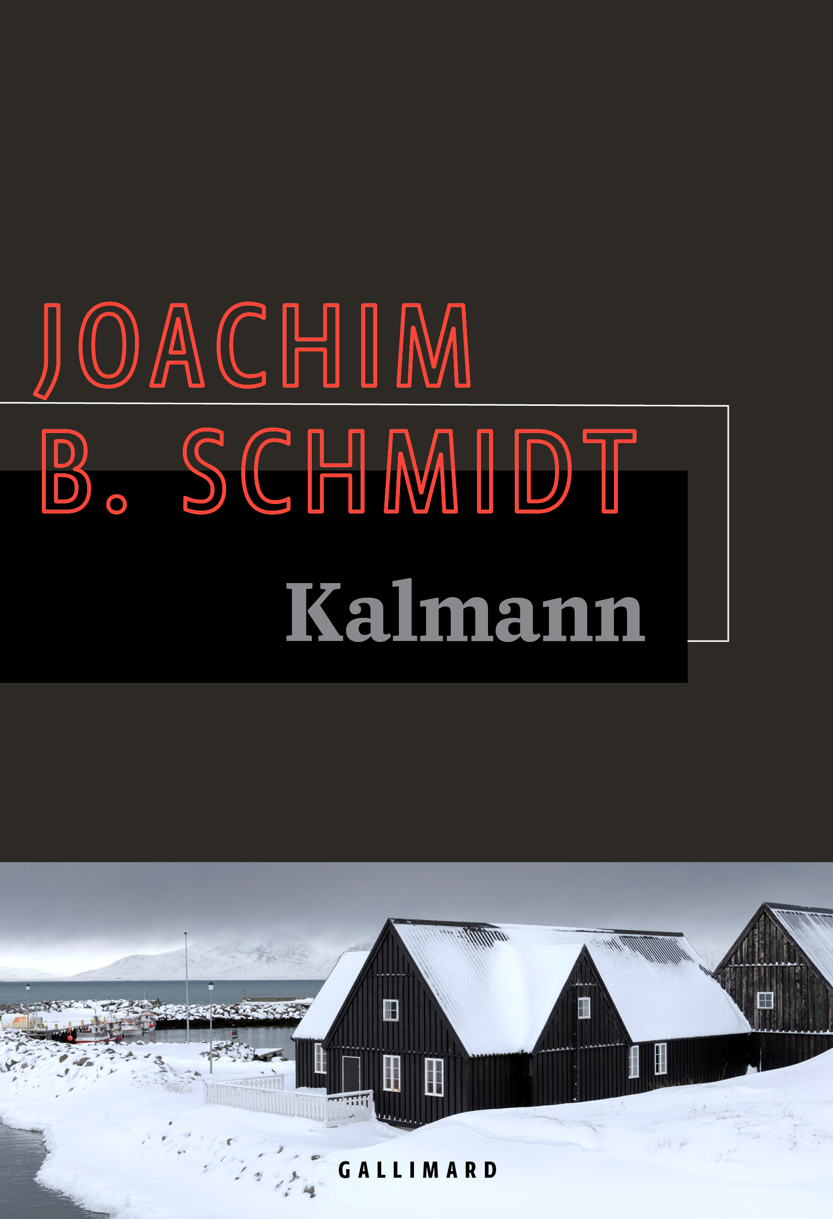 KALMANN (TP) - Joachim B. Schmidt - GALLIMARD