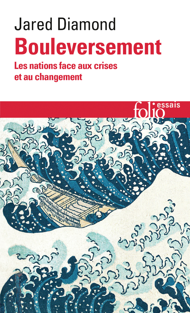 BOULEVERSEMENT - LES NATIONS FACE AUX CRISES ET AU CHANGEMENT - Jared Diamond - FOLIO