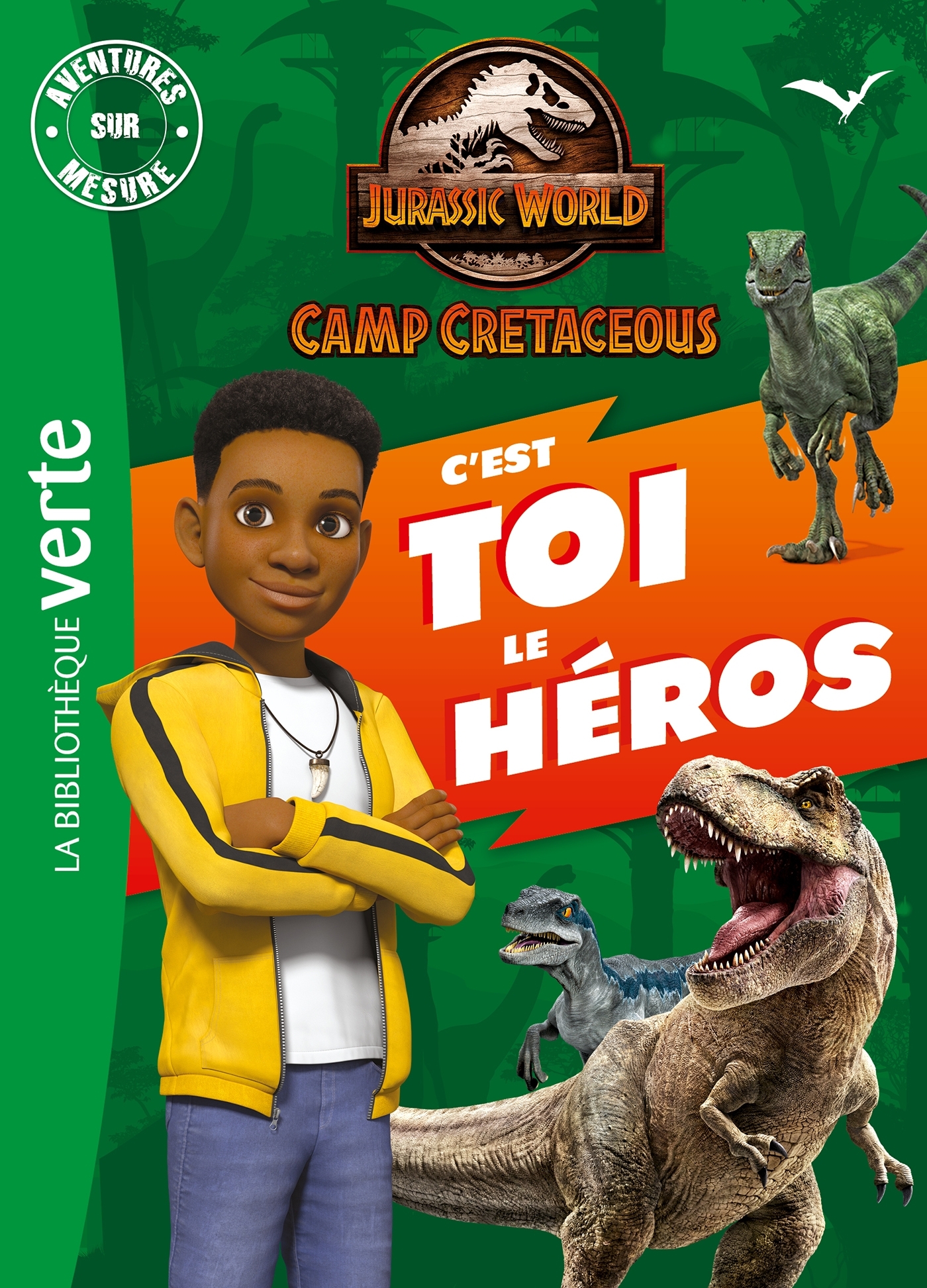 JURASSIC WORLD - LA COLO DU CRETACE - AVENTURES SUR MESURE XXL -   - HACHETTE JEUN.