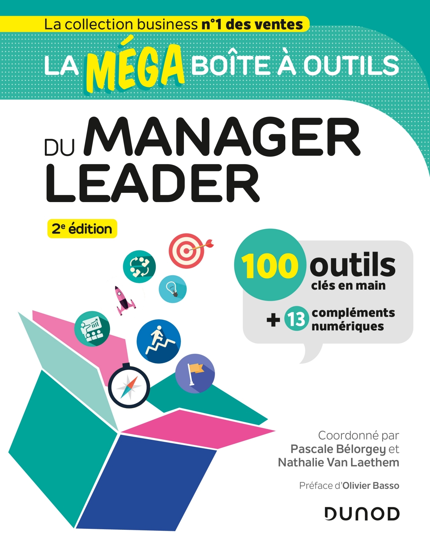 LA MEGA BOITE A OUTILS DU MANAGER LEADER - 2E ED. - 100 OUTILS - Pascale Bélorgey - DUNOD