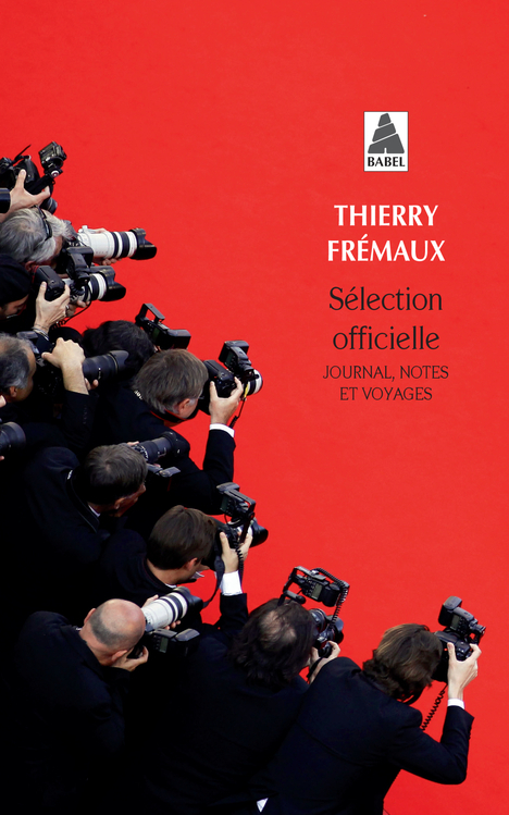 SELECTION OFFICIELLE - Thierry Fremaux - ACTES SUD