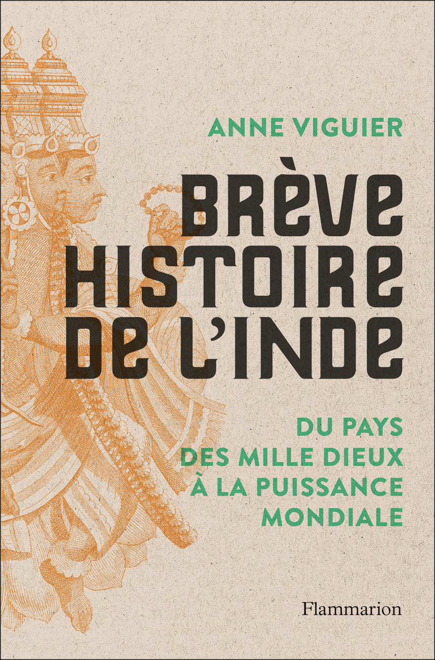 BREVE HISTOIRE DE L-INDE - Anne Viguier - FLAMMARION