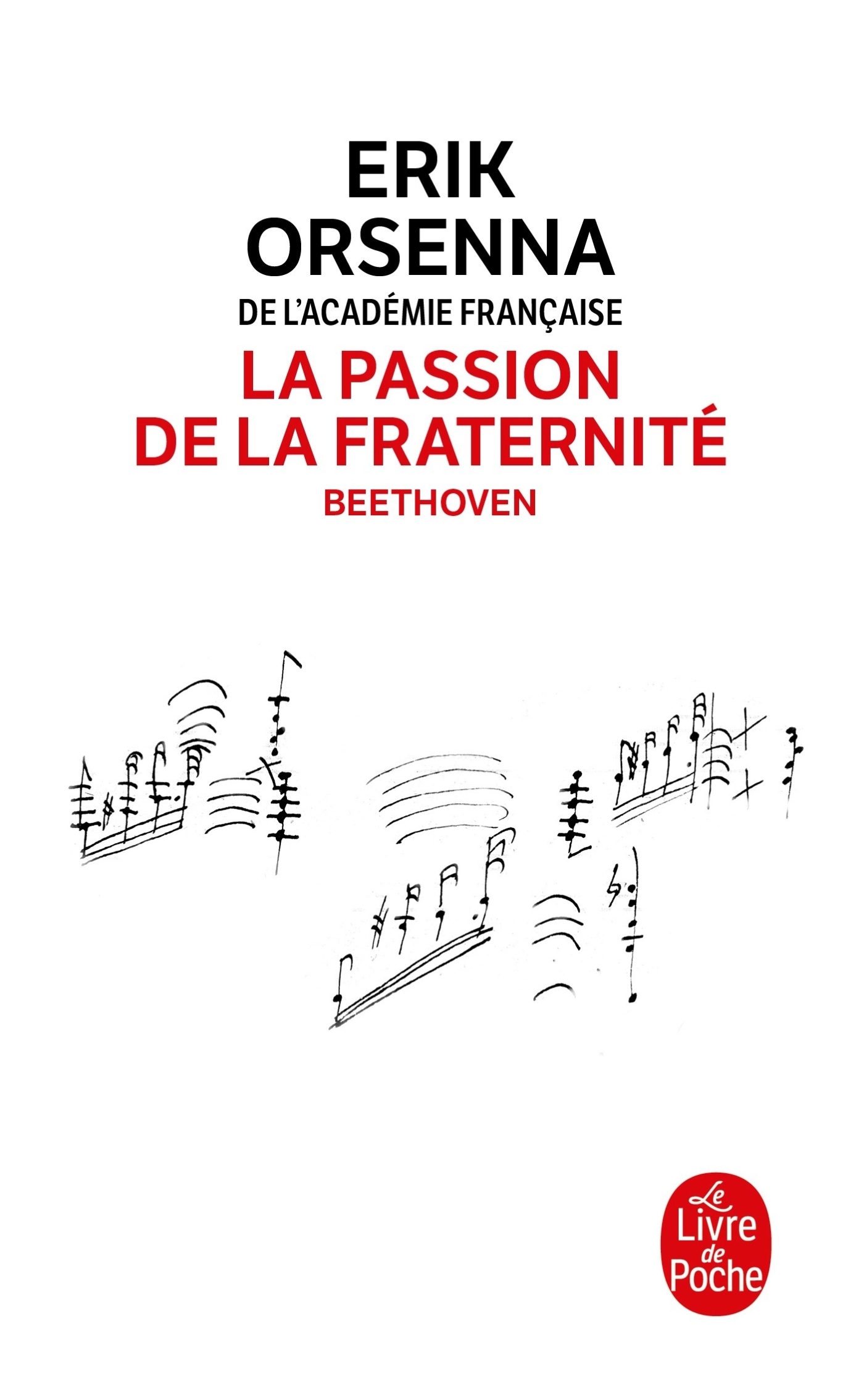 LA PASSION DE LA FRATERNITE - Erik Orsenna - LGF