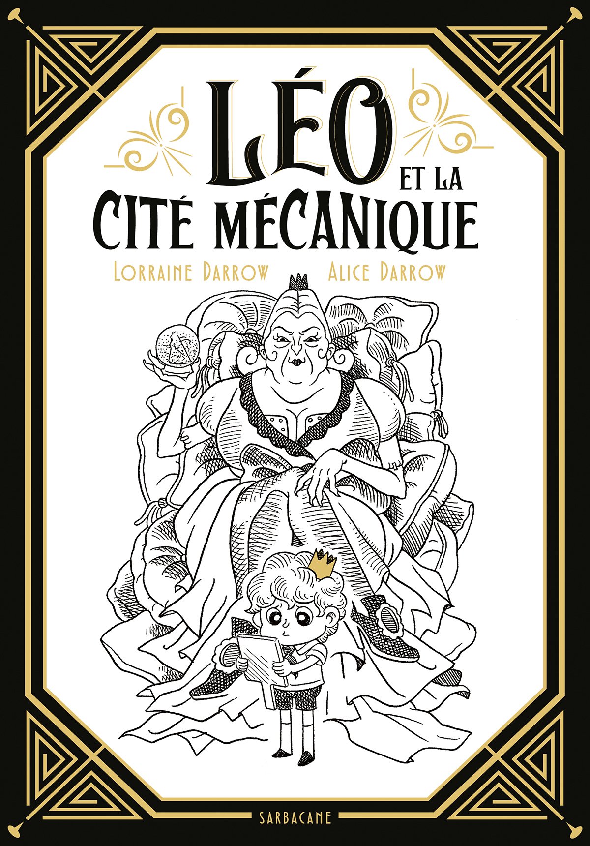 LEO ET LA CITE MECANIQUE - Lorraine Darrow - SARBACANE