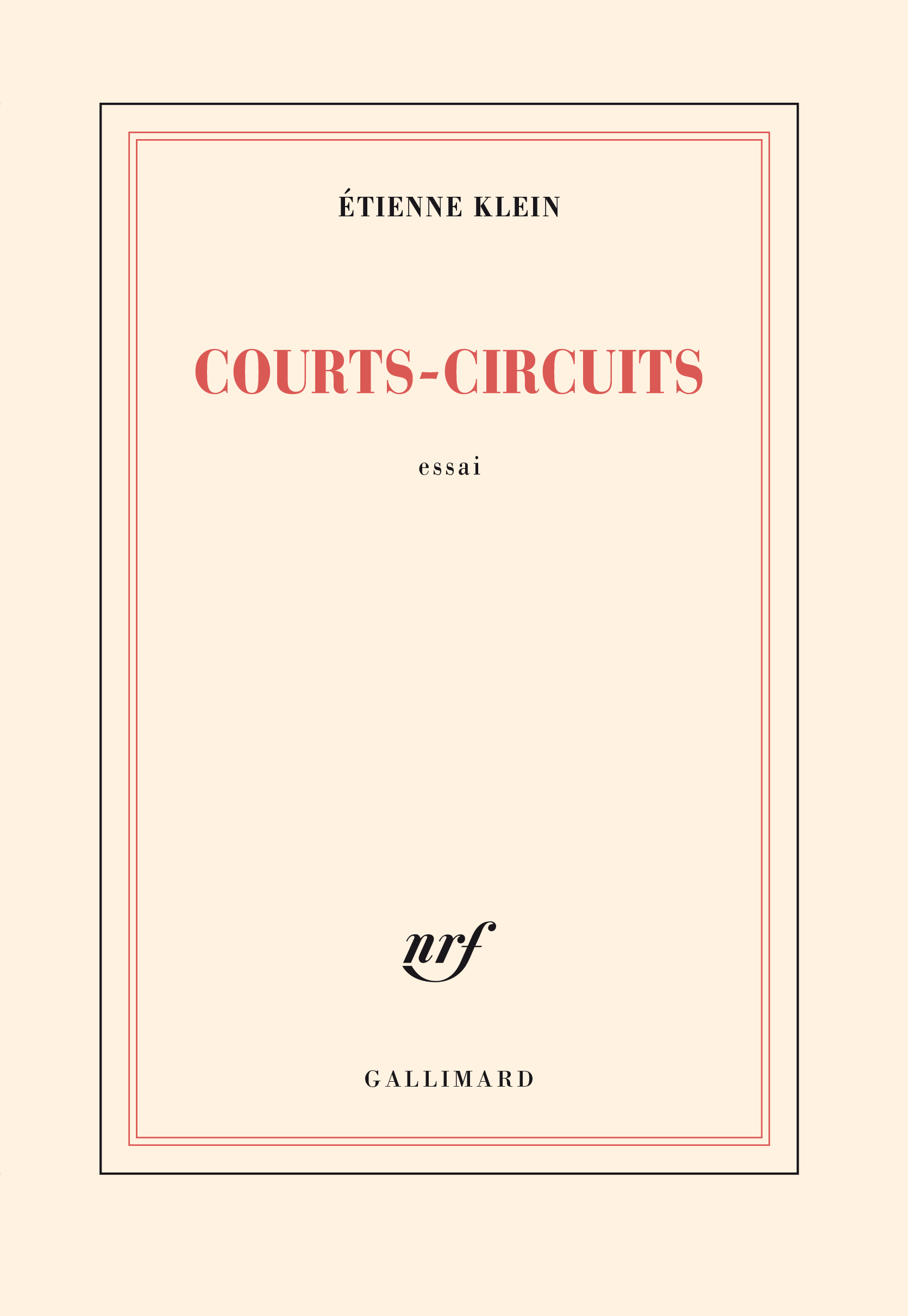 COURTS-CIRCUITS - Etienne Klein - GALLIMARD