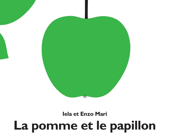 POMME ET LE PAPILLON (LA) - Enzo Mari - EDL