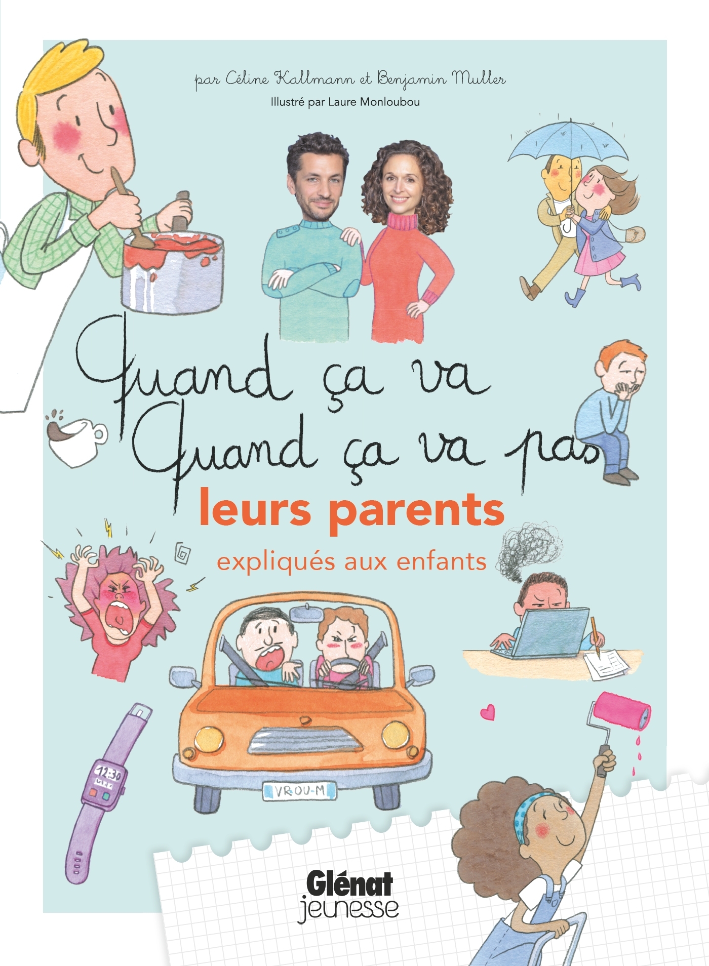 QUAND CA VA QUAND CA VA PAS LEURS PARENTS - (EXPLIQUES AUX ENFANTS) - Benjamin Müller - GLENAT JEUNESSE