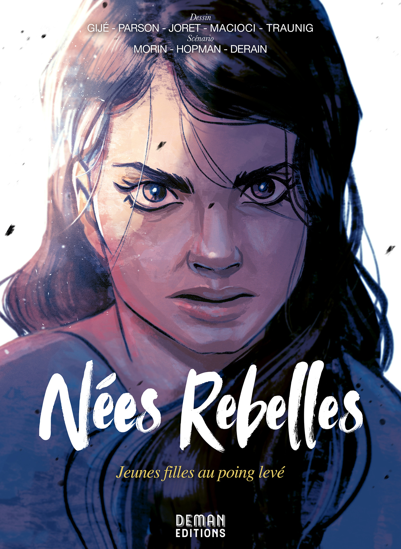 NEES REBELLES - CHANGER LE MONDE N-EST PAS UNE QUESTION D-AGE - Laurent Hopman - EDITIONS DEMAN