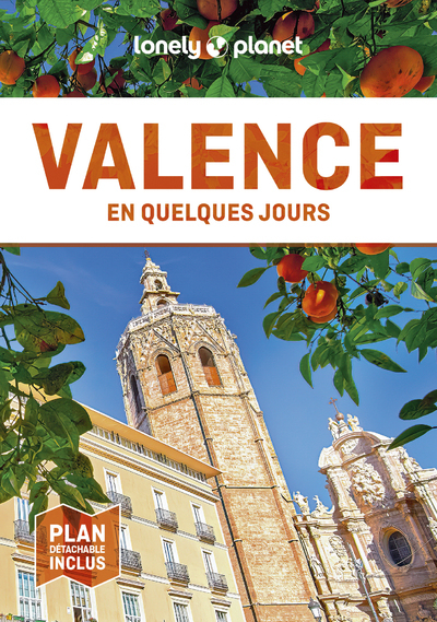 Valence En quelques jours 5ed -  Lonely Planet - LONELY PLANET