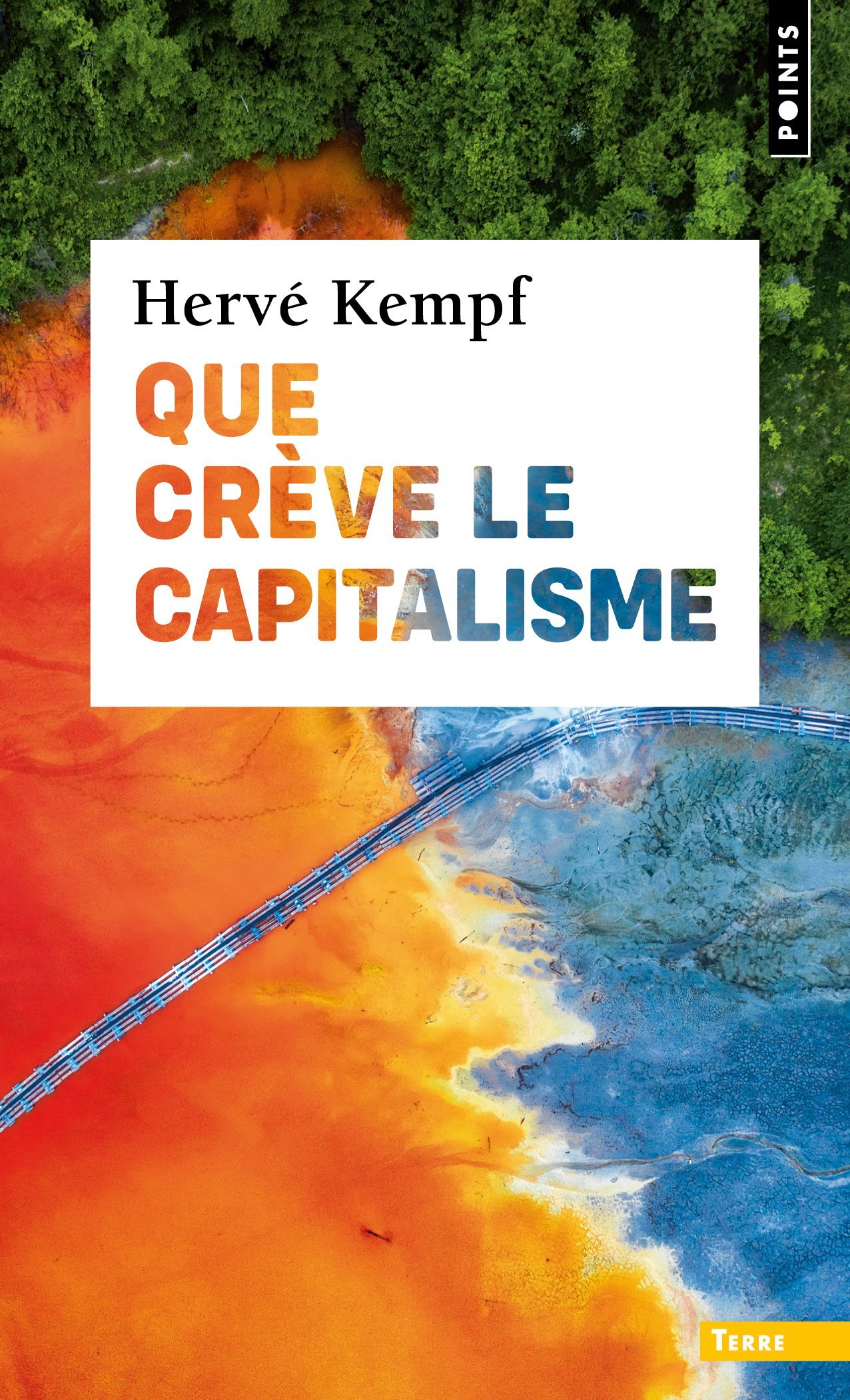 QUE CREVE LE CAPITALISME - Hervé Kempf - POINTS