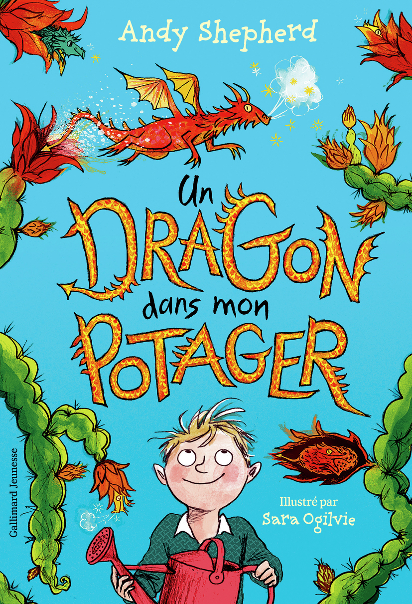 UN DRAGON DANS MON POTAGER T1 - Andy Shepherd - GALLIMARD JEUNE