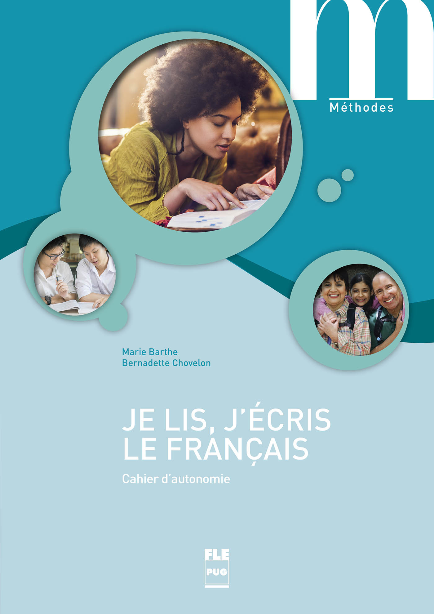 JE LIS J-ECRIS LE FRANCAIS-CAHIER AUTONOMIE -NVELLE COUVERTUR -  BARTHE/CHOVELON - PU GRENOBLE