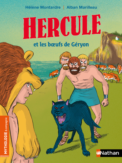 HERCULE ET LES BOEUFS DE GERYON - Hélène Montarde - NATHAN