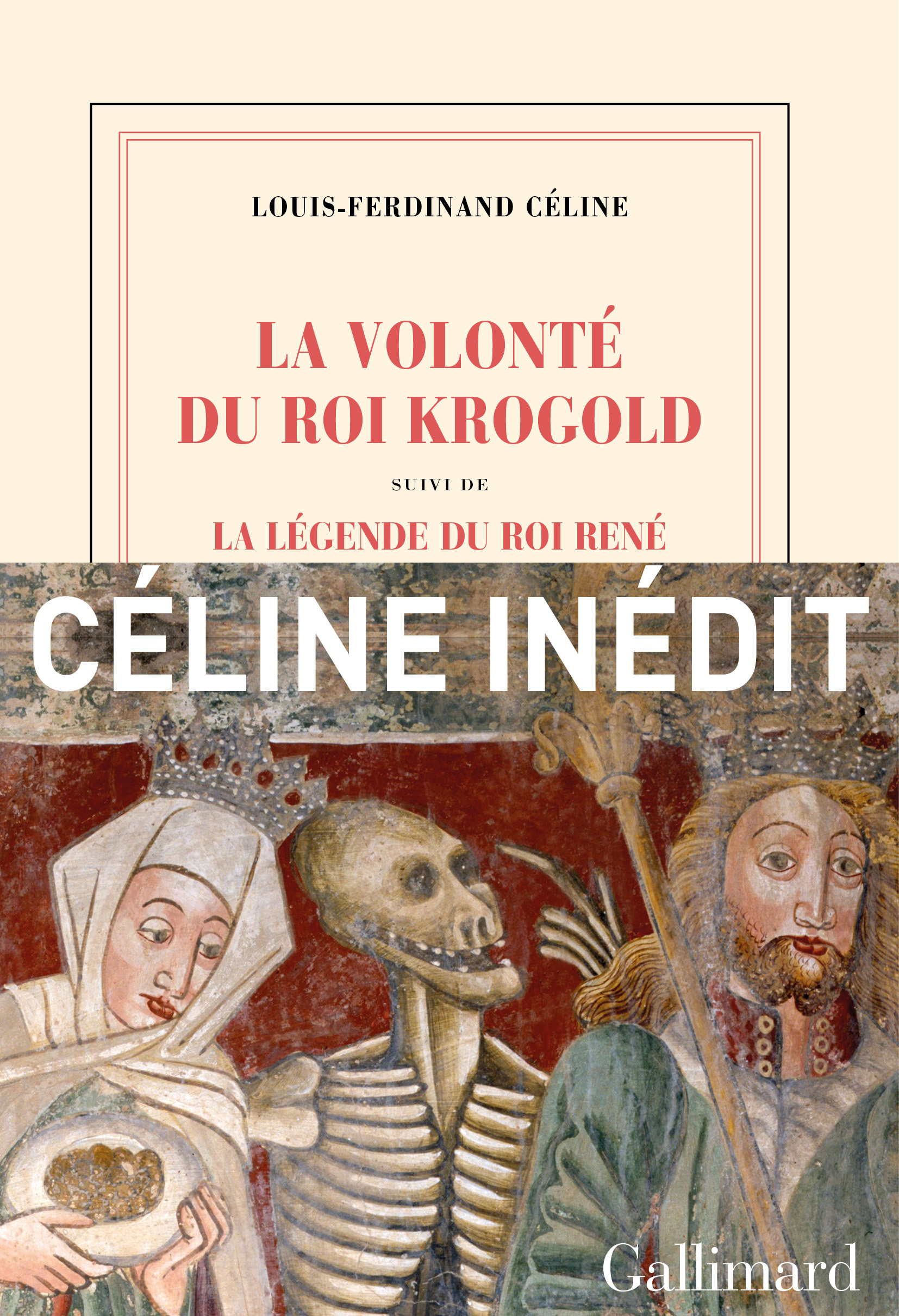 LA VOLONTE DU ROI KROGOLD - Louis-Ferdinand Céline - GALLIMARD