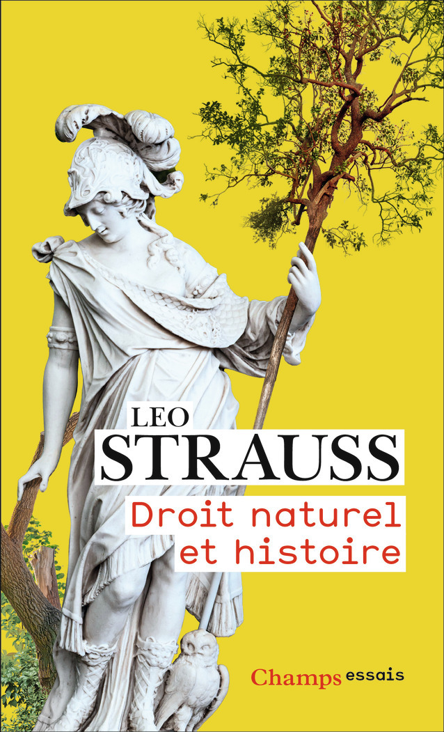 DROIT NATUREL ET HISTOIRE - Leo STRAUSS - FLAMMARION