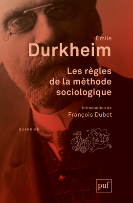 LES REGLES DE LA METHODE SOCIOLOGIQUE (14ED) - Emile Durkheim - PUF