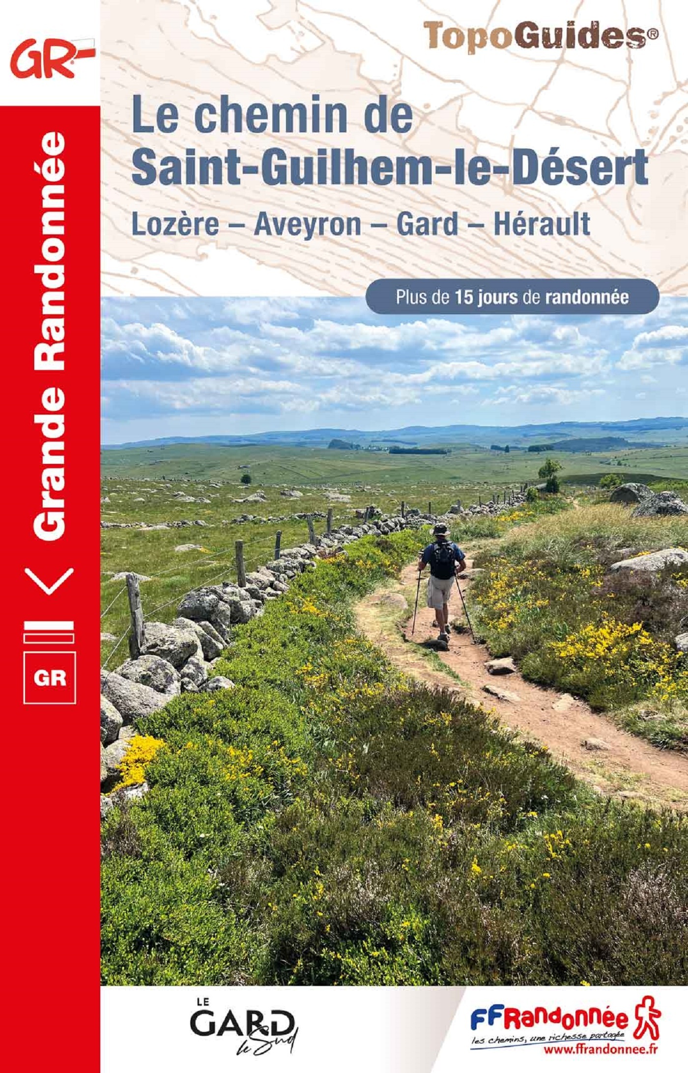 LE CHEMIN DE SAINT-GUILHEM-LE-DESERT - LOZERE - AVEYRON - GARD - HERAULT -  Collectif - FFRP