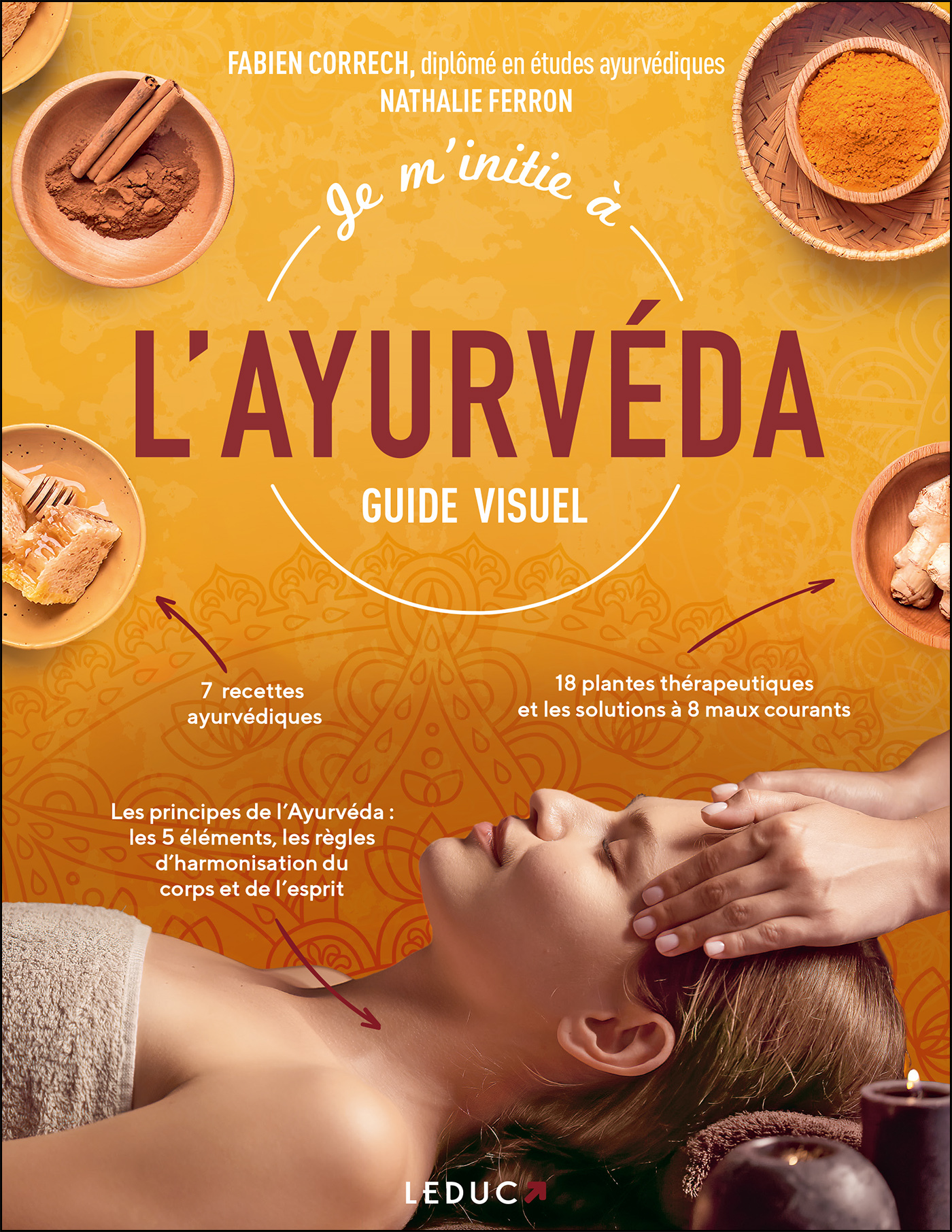 JE M-INITIE A L-AYURVEDA - GUIDE VISUEL - Nathalie Ferron - LEDUC