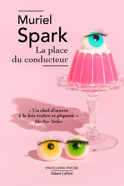 LA PLACE DU CONDUCTEUR - Muriel Spark - ROBERT LAFFONT