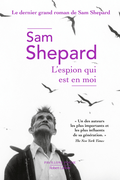 L-ESPION QUI EST EN MOI - Sam Shepard - ROBERT LAFFONT