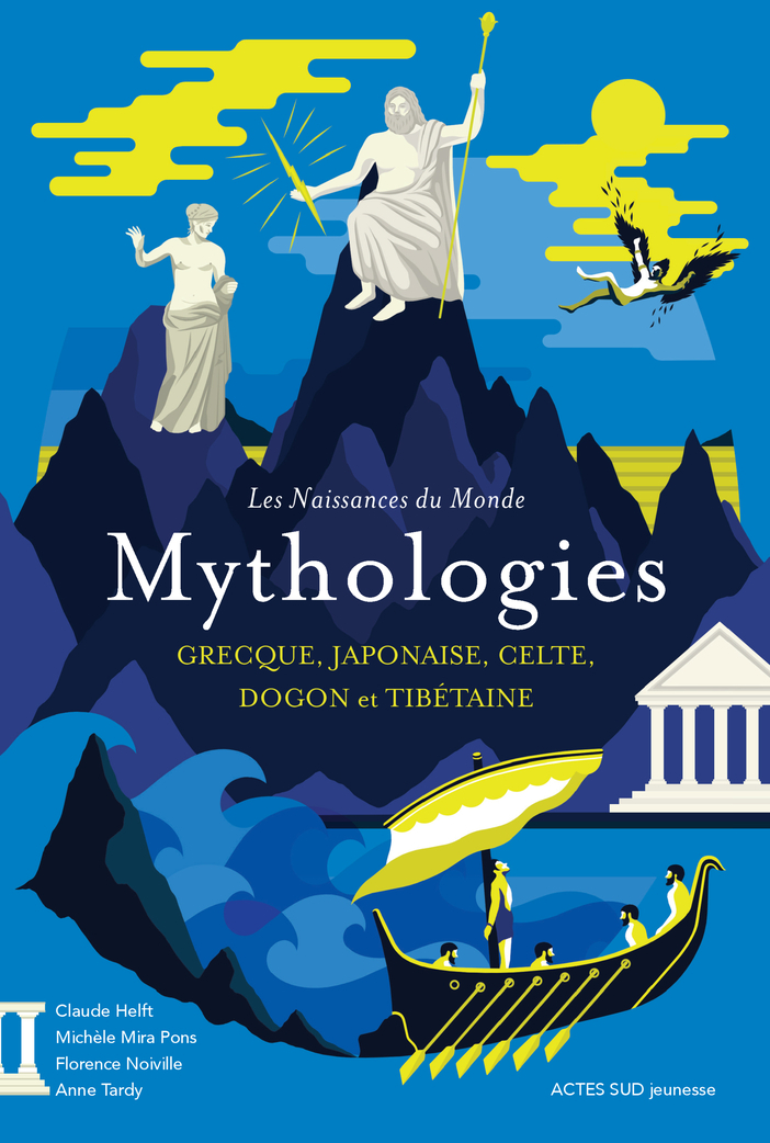 MYTHOLOGIES GRECQUE, JAPONAISE, CELTE, DOGON ET TIBETAINE - Michèle Mira pons - ACTES SUD