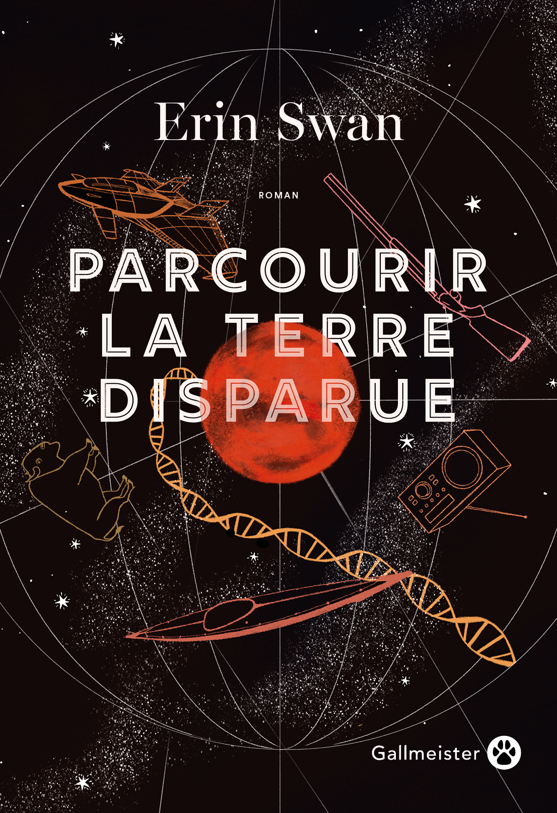 PARCOURIR LA TERRE DISPARUE - Erin Swan - GALLMEISTER