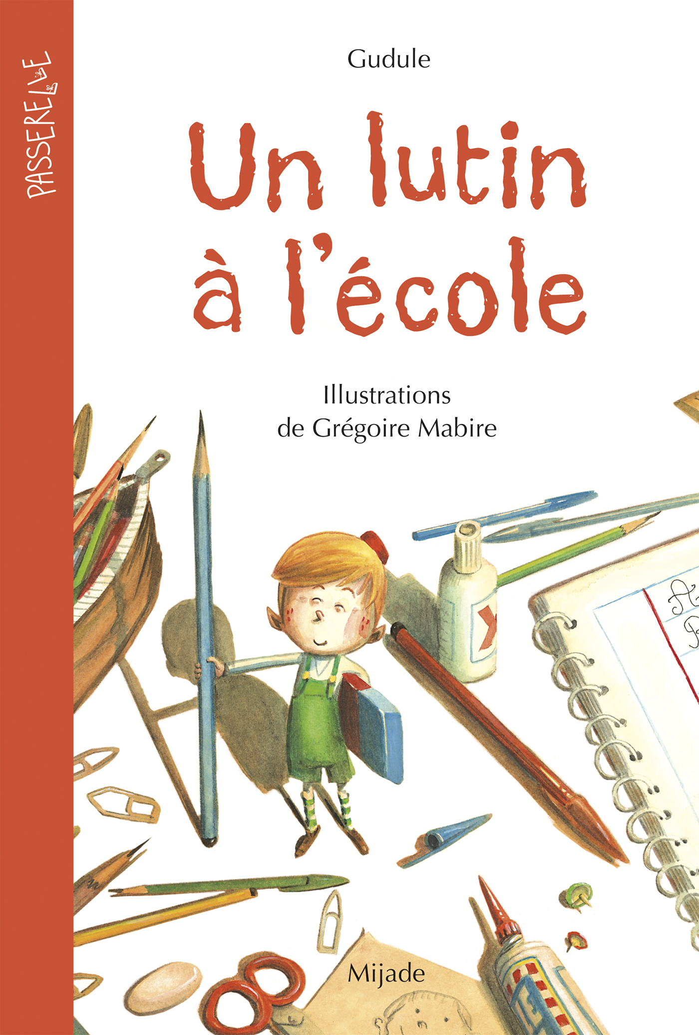 LUTIN A L-ECOLE (UN) - Grégoire Mabire - MIJADE