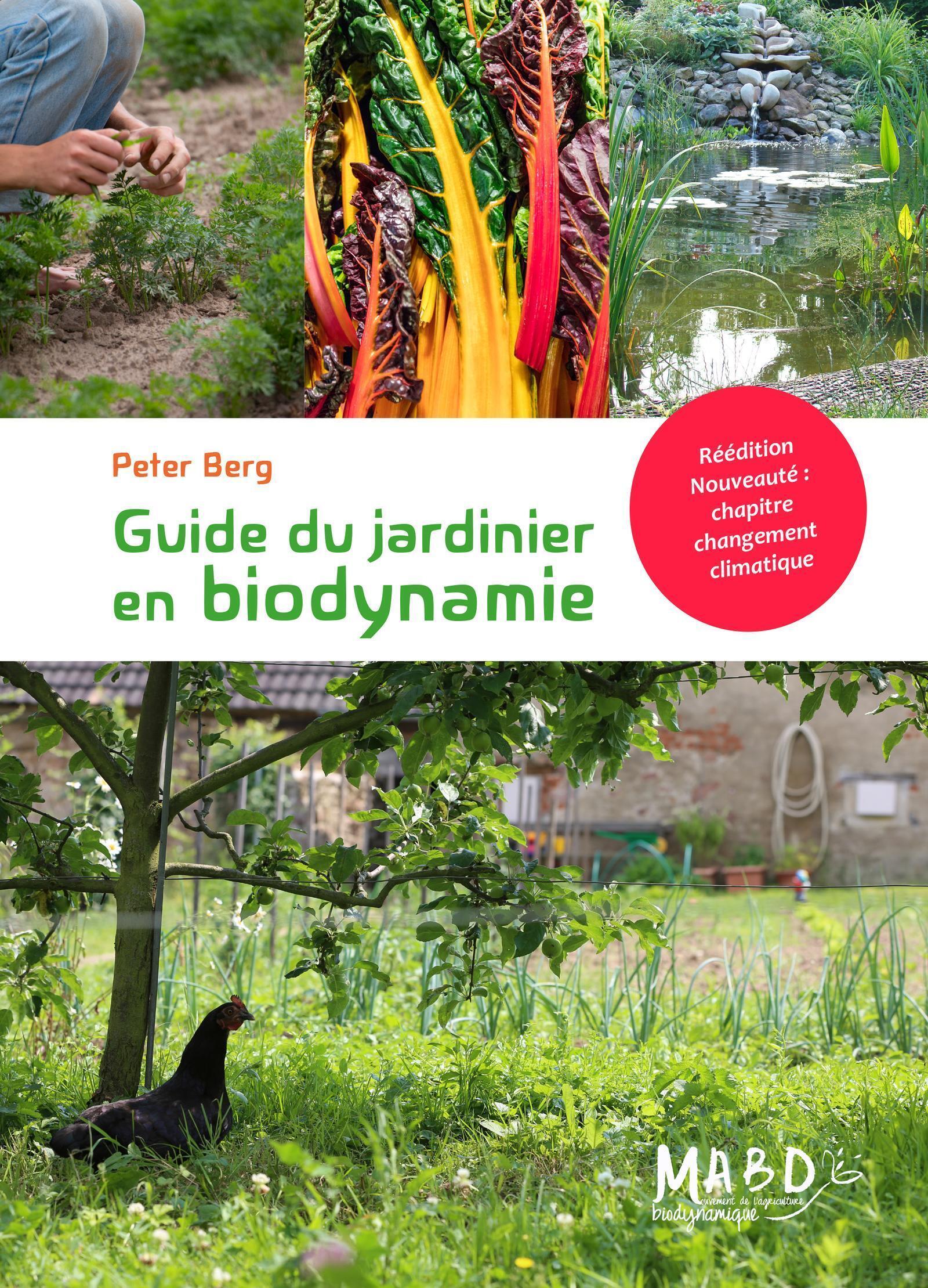 GUIDE DU JARDINIER EN BIODYNAMIE - Peter Berg - BIO DYNAMIQUE