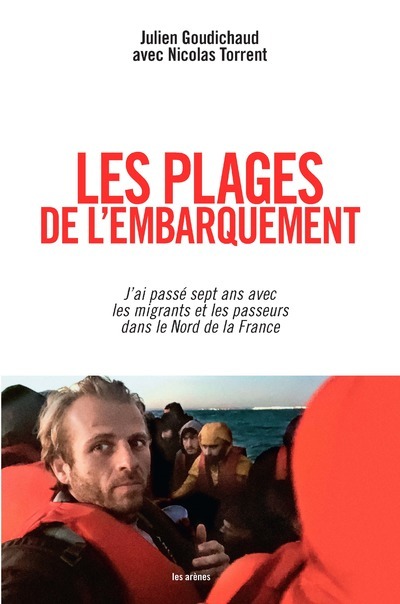 LES PLAGES DE L-EMBARQUEMENT - Julien Goudichaud - ARENES