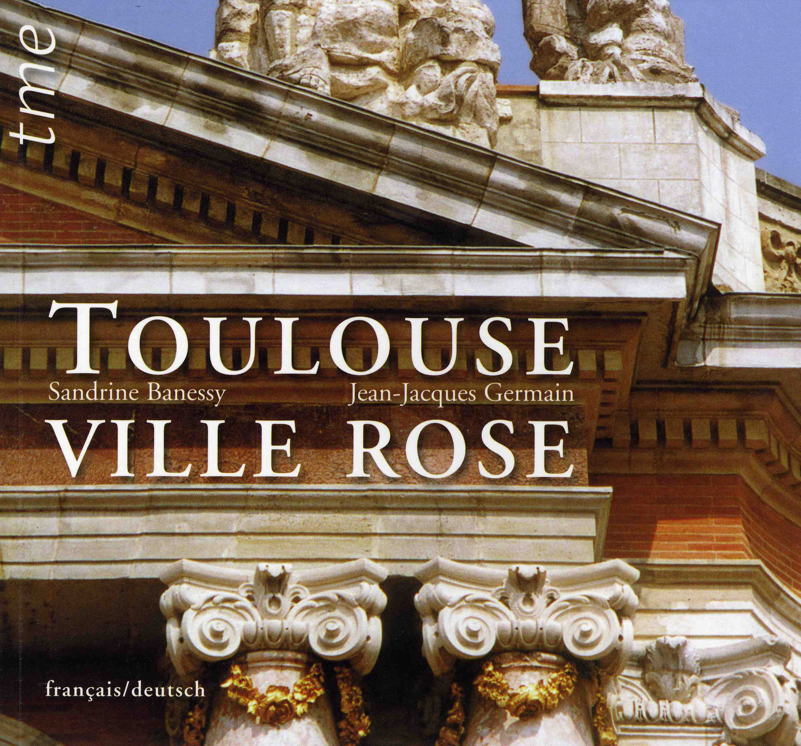 TOULOUSE VILLE ROSE FRANCAIS / ALLEMAND / DEUTSCH -  BANESSY / GERMAIN - TOURISME MEDIA