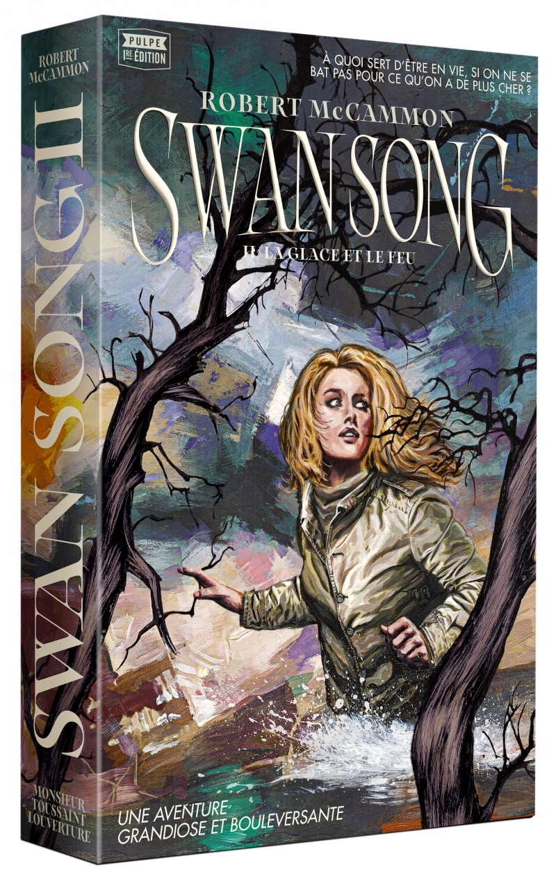 SWAN SONG : TOME 2 - LA GLACE ET LE FEU - Robert MCCAMMON - LOUVERTURE