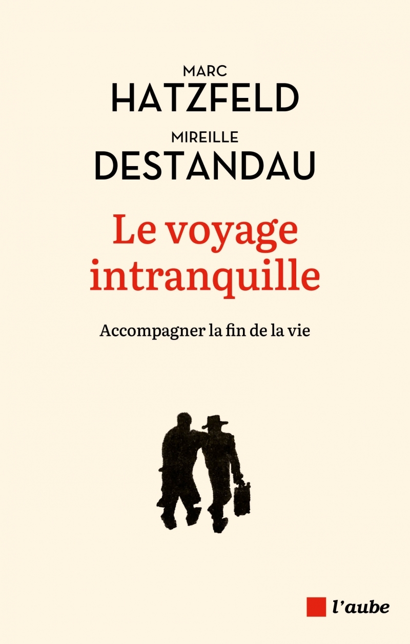 LE VOYAGE INTRANQUILLE - Marc Hatzfeld - DE L AUBE